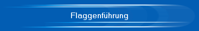 Flaggenf�hrung