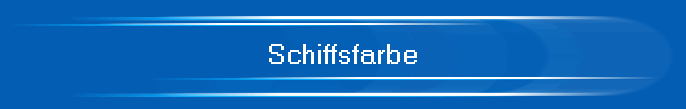 Schiffsfarbe
