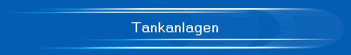 Tankanlagen